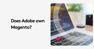 Text asking if Adobe owns Magento next to a laptop displaying Adobe software icons.