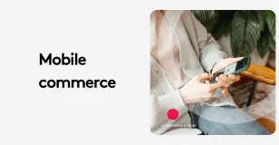 Person using smartphone for mobile commerce with text 'Mobile commerce'