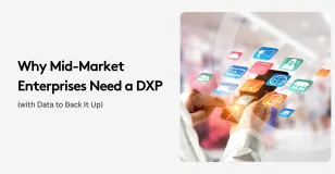 Why mid-market enterprises need a DXP with digital icons on smartphone screen.