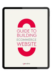 Building an eCommerce Site: The Ultimate Guide