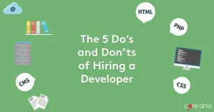 Infographic titled 'The 5 Do’s and Don’ts of Hiring a Developer' on a green background with tech icons.