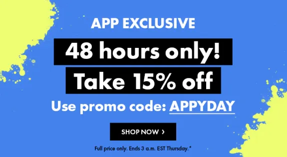 App exclusive 48-hour sale offering 15 percent off with promo code APPYDAY.