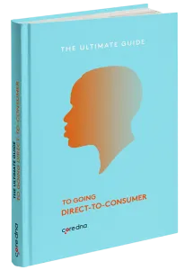 Going Direct-to-Consumer: The Definitive Guide
