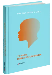 Going Direct-to-Consumer: The Definitive Guide