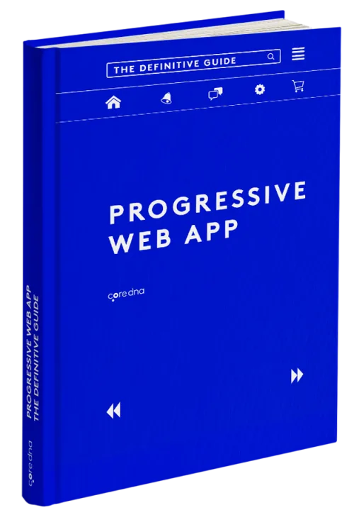 Blue book cover titled 'Progressive Web App: The Definitive Guide' by coredna.