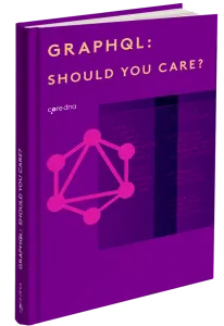 What is GraphQL: Your Secret Weapon